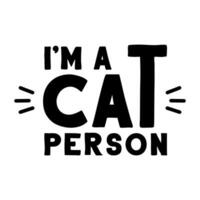 soy un gato persona. gracioso diseño para gatito amantes vector