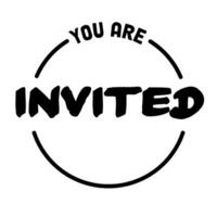 You are invited. Lettering Event invitation design. Flat vector illustration on white background.