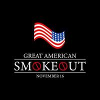 Great American Smokeout is an annual intervention event on the third Thursday of November Banner, poster, card, background design. vector