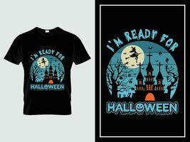 Halloween t shirt design illustration vector quote I'm ready for halloween