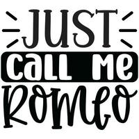 just call me romeo vector