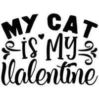 my cat is my valentine vector