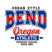 Bend Oregon athletic vintage college, for t-shirt, posters, labels, etc. vector