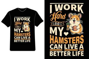 Free Hamster T-shirt Design, Typography t shirt design, Cute Hamster T-Shirt, Funny Hamster Tee, Hamster Lover Shirt, Hamster Graphic Tee, Free t shirt design vector