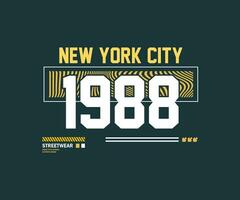 1988 number new york city, typography vintage design, Vector illustration for streetwear and urban style t-shirts design, hoodies, etc