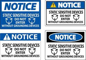 Notice Sign Static Sensitive Devices Do Not Enter Without Grounding Devices vector