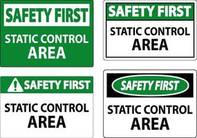 Safety First Sign Static Control Area vector