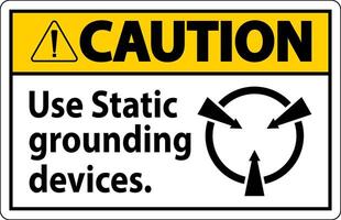 Caution Sign Use Static Grounding Devices vector