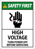 Safety First Sign High Voltage - Turn Power Off Before Servicing vector