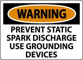 Warning Sign Prevent Static Spark Discharge Use Grounding Devices vector