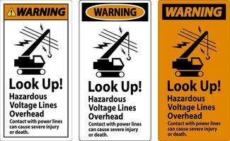 Warning Sign Look Up Hazardous Voltage Lines Overhead vector