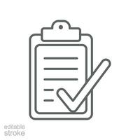 Check list document line icon. Clipboard, paper and check mark office note approval, notepad, contract form, survey test pictogram Editable stroke Vector illustration Design on white background EPS 10