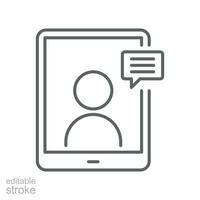 Virtual communication icon. Webinar screen. Digital based learning on tablet. Online training, human figure and bubble message. Editable stroke vector illustration. Design on white background EPS 10