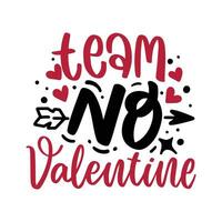 Happy Single Awareness Day vector illustration , hand drawn lettering with anti valentines day quotes, funny valentines typography for t-shirt, poster, sticker and card
