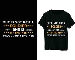 ella es no sólo un soldado ella es mi hermano orgulloso Ejército hermano camiseta diseño vector