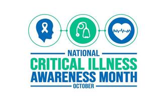 October is National Critical Illness Awareness Month background template. Holiday concept. background, banner, placard, card, and poster design template with text inscription and standard color. vector