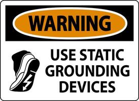 Warning Sign Use Static Grounding Devices vector