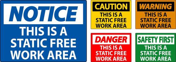 Notice Sign This Is A Static Free Work Area vector