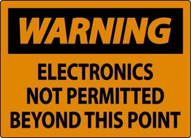 Warning Sign Electronics Not Permitted Beyond This Point vector