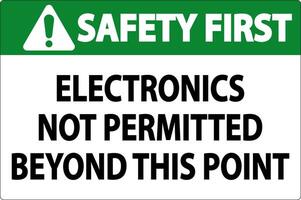 Safety First Sign Electronics Not Permitted Beyond This Point vector