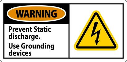 Warning Sign Prevent Static Discharge, Use Grounding Devices vector