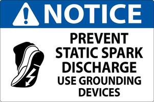 Notice Sign Prevent Static Spark Discharge, Use Grounding Devices vector
