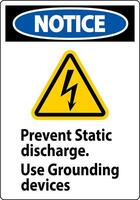 Notice Sign Prevent Static Discharge, Use Grounding Devices vector