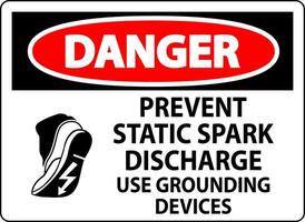 Danger Sign Prevent Static Spark Discharge, Use Grounding Devices vector