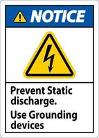 Notice Sign Prevent Static Discharge, Use Grounding Devices vector