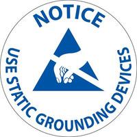 Notice Sign Use Static Grounding Devices vector