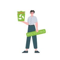 The guy is depicted in full growth and holds a trash can in his hand. The concept of ecology and recycling. Isolated. Trendy character style. Vetcor. vector