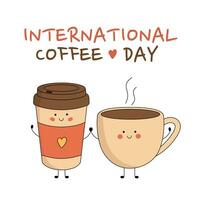 International Coffee Day holiday design. Cute paper coffee cup and coffee mug characters holding hands. Vector cartoon illustration for banner, poster, greeting card