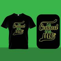 Let's connect with me design for fashion graphics, t-shirt prints vector