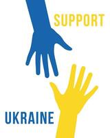 apoyo Ucrania. ayuda, ahorrar, orar para. dos manos colores de Ucrania bandera. detener guerra. azul y amarillo. vector