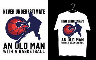 Nunca subestimar y antiguo hombre con un baloncesto t camisa diseño vector