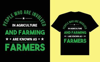 personas quien son involucrado en agricultura y agricultura son conocido como agricultores t camisa diseño, granjero t camisa diseño vector