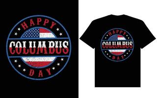 Happy columbus day t shirt design, Happy columbus day usa america design t shirt vector