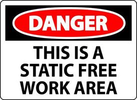 Danger Sign This Is A Static Free Work Area vector