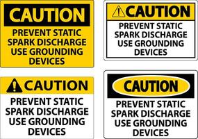 Caution Sign Prevent Static Spark Discharge Use Grounding Devices vector