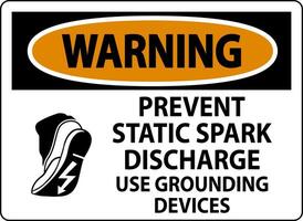 Warning Sign Prevent Static Spark Discharge, Use Grounding Devices vector