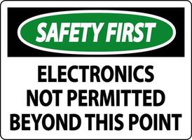 Safety First Sign Electronics Not Permitted Beyond This Point vector