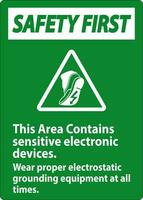 Safety First Sign This Area Contains Sensitive Electronic Devices, Wear Proper Electrostatic Grounding Equipment At All Times vector