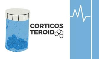 Corticosteroid. Corticosteroid Medical pills in RX prescription drug bottle vector illustration