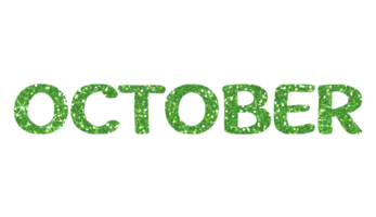 Green glitter OCTOBER Letters Icon. October sign. Design for decorating, background, wallpaper, illustration. png