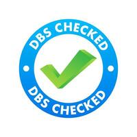 DBS Checked sign. Disclosure and Barring Service. Vector stock illustration.