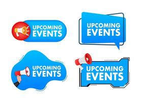 Megaphone label set with text upcoming event. Megaphone in hand promotion banner. Marketing and advertising vector