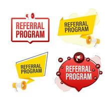 Megaphone label set with text referral program. Megaphone in hand promotion banner. Marketing and advertising vector