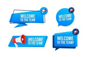 Megaphone label set with text Welcome to the team. Megaphone in hand promotion banner. Marketing and advertising vector