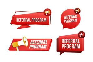 Megaphone label set with text referral program. Megaphone in hand promotion banner. Marketing and advertising vector