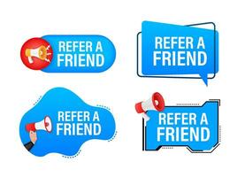 Megaphone label set with text Refer a friend. Megaphone in hand promotion banner. Marketing and advertising vector